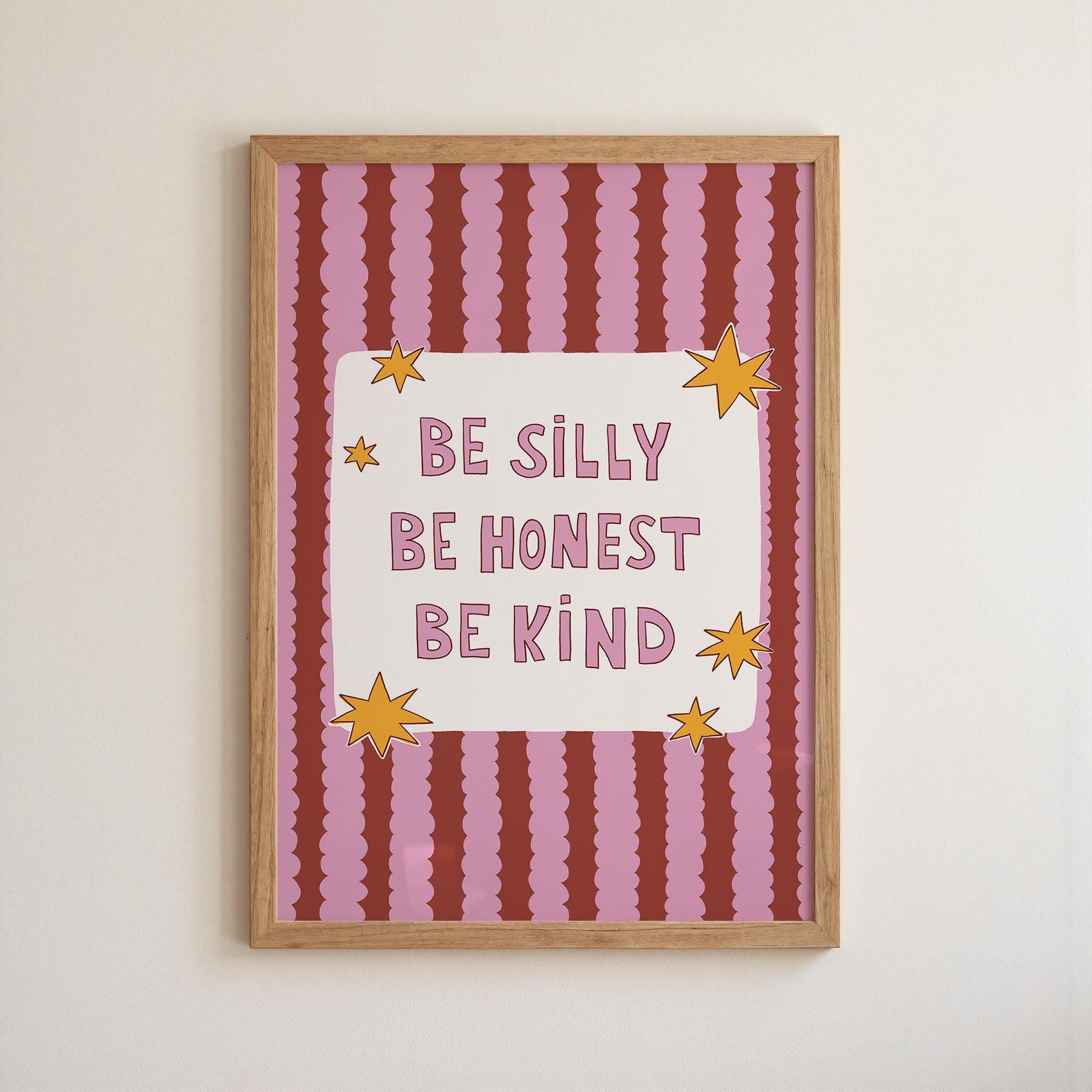 Be Silly Be Honest Be Kind Poster, Kids Room Wall Art, Playroom Decor, Classroom Quote Print (MR119)