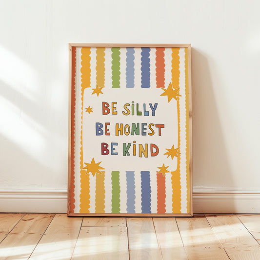 Be Silly Be Honest Be Kind Poster, Kids Room Wall Art, Playroom Decor, Classroom Quote Print (MR119)