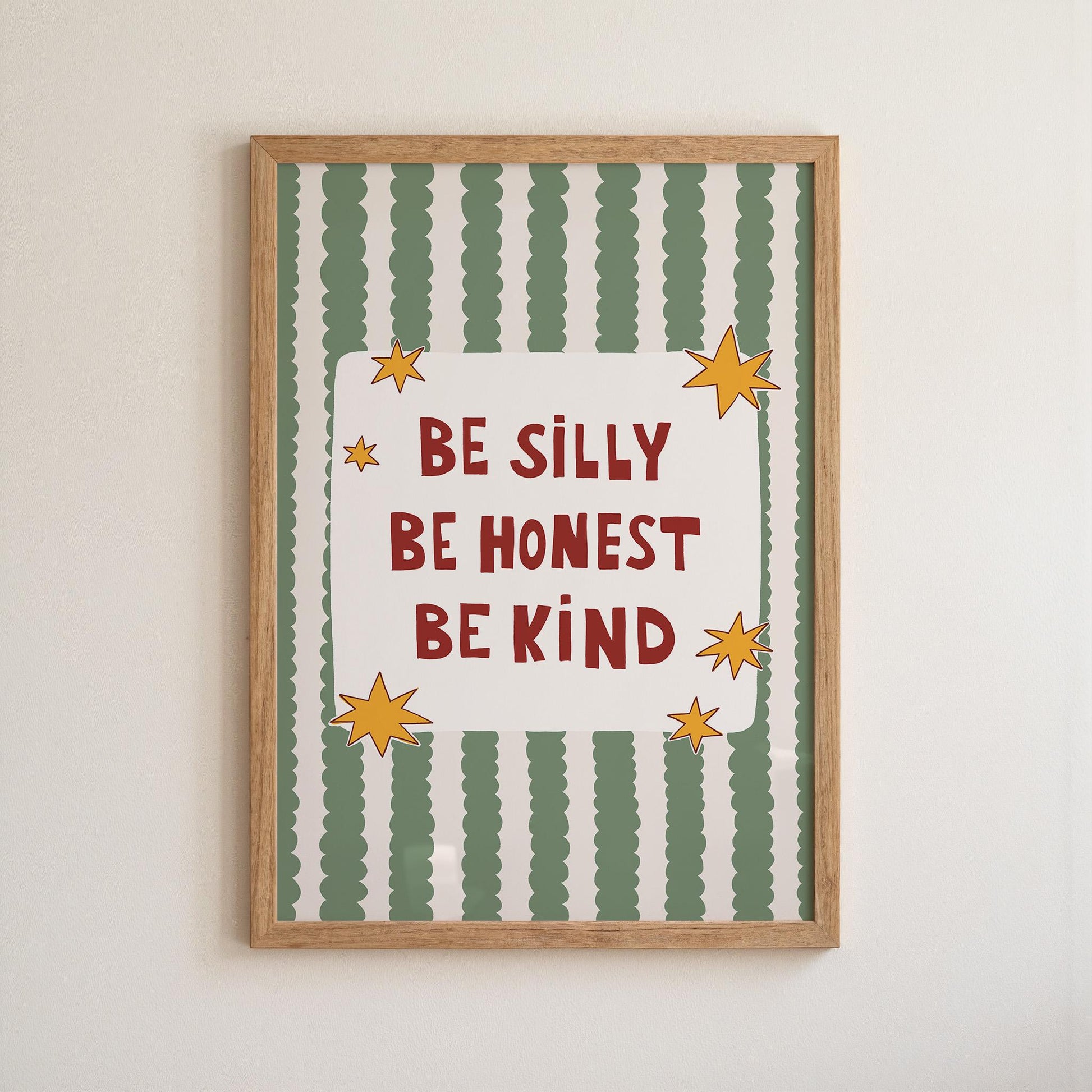 Be Silly Be Honest Be Kind Poster, Kids Room Wall Art, Playroom Decor, Classroom Quote Print (MR119)