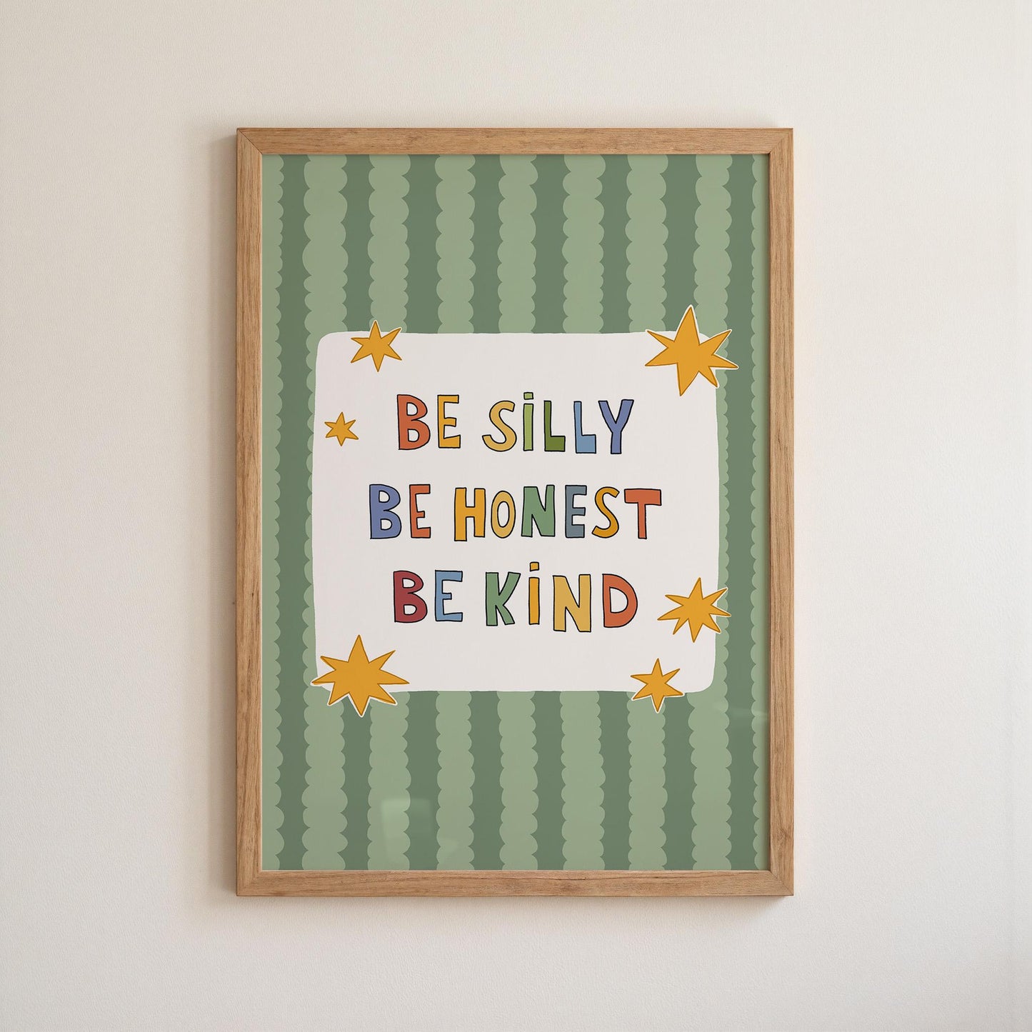 Be Silly Be Honest Be Kind Poster, Kids Room Wall Art, Playroom Decor, Classroom Quote Print (MR119)
