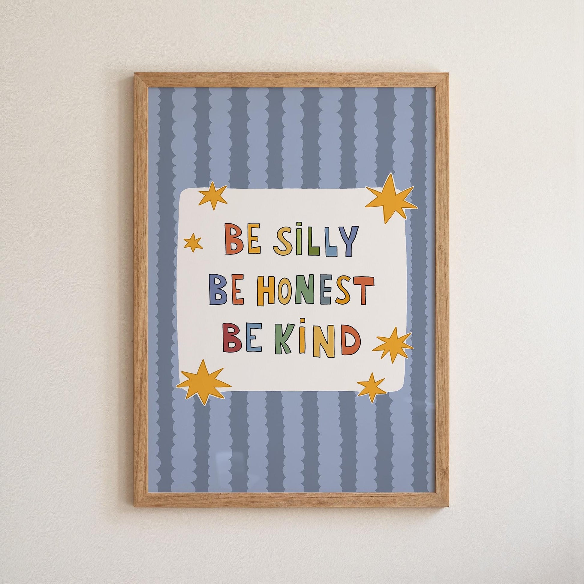 Be Silly Be Honest Be Kind Poster, Kids Room Wall Art, Playroom Decor, Classroom Quote Print (MR119)