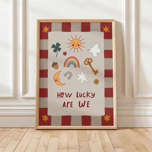 How Lucky Are We Print Nursery Wall Art Playroom Decor Kids Room Art (MR127)