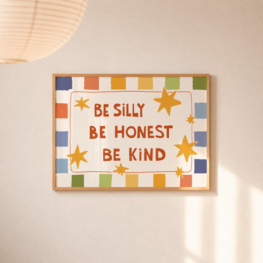 Be Silly Honest Kind Print, Checkered Kids Wall Art, Playroom Poster, UNFRAMED (MR101)