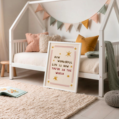 How Wonderful Life Is Now You’re in the World Print, Nursery Wall Art, Playroom Decor (MR138)