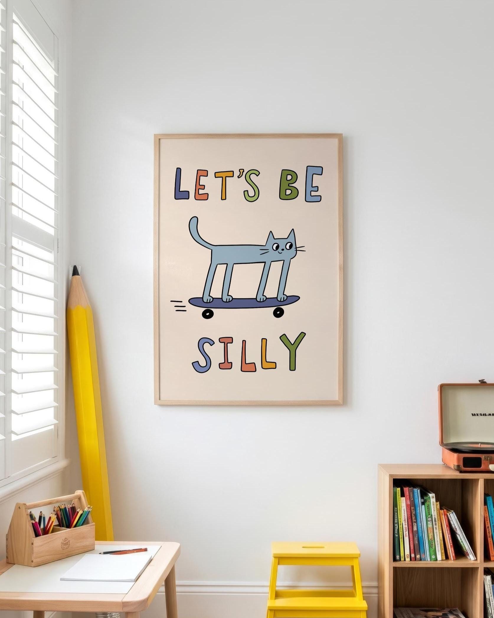 Playroom Wall Art, Be Silly Poster, Kids Cat Print, Whimsical Toddler Room Decor (MR143) — poster 2
