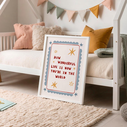 How Wonderful Life Is Now You're In The World, Hand-Drawn Nursery Wall Art (MR154) — poster 6
