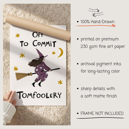Funny Witch Halloween Poster, Witchy Decor, Off to Commit Tomfoolery, Hand Drawn Art (MR169) — poster 8