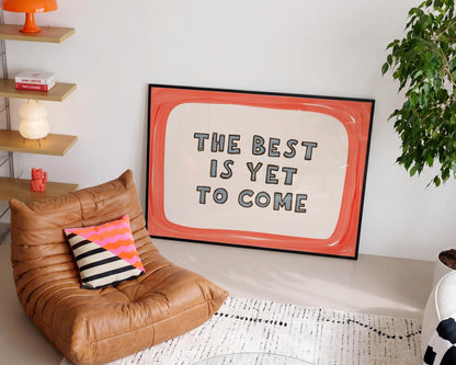 The Best Is Yet to Come Print, Whimsical Wall Art, Inspirational Quote (MR170) — poster 2
