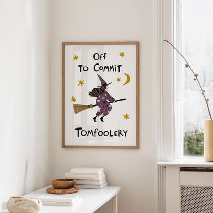 Funny Witch Halloween Poster, Witchy Decor, Off to Commit Tomfoolery, Hand Drawn Art (MR169) — poster 3