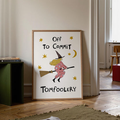 Funny Witch Halloween Poster, Witchy Decor, Off to Commit Tomfoolery, Hand Drawn Art (MR169) — poster 4