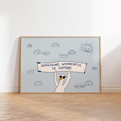 Motivational Goose Poster, Playroom Wall Art, Positive Affirmation, Something Wonderful Is Coming (MR176) — poster 12