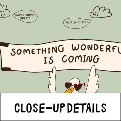 Motivational Goose Poster, Playroom Wall Art, Positive Affirmation, Something Wonderful Is Coming (MR176) — poster 5